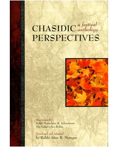 Chasidic Perspectives, A Festival Anthology